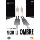Segui le ombre