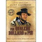 Per qualche dollaro in pi� (Edizione Speciale)