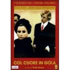 Col cuore in gola