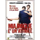 Mia moglie � un'attrice