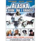 Alaska, sfida tra i ghiacci