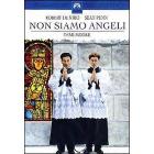 Non siamo angeli