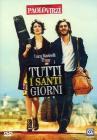 Tutti i santi giorni