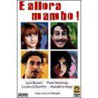 E allora mambo! E allora mambo!