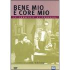 Bene mio e core mio Bene mio e core mio