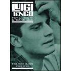 Luigi Tenco. Per la testa grandi idee Luigi Tenco. Per la testa grandi idee
