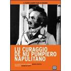 Lu curaggio de nu pumpiero napulitano Lu curaggio de nu pumpiero napulitano
