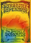 Donovan. Sunshine Superman. The Journey Of Donovan(Confezione Speciale 2 dvd) Donovan. Sunshine Superman. The Journey Of Donovan(Confezione Speciale 2 dvd)