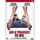 Lui � peggio di me