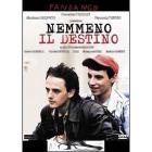 Nemmeno il destino