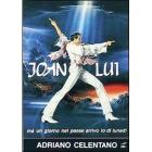 Joan Lui. Ma un giorno nel paese arrivo io di lunedì Joan Lui. Ma un giorno nel paese arrivo io di lunedì