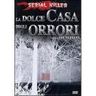 La dolce casa degli orrori