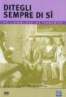 Ditegli sempre di s�