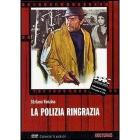 La polizia ringrazia La polizia ringrazia