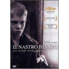 Il nastro bianco Il nastro bianco