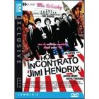 Ho incontrato Jimi Hendrix