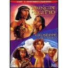 Il principe d'Egitto - Giuseppe il re dei sogni (Cofanetto 2 dvd) Il principe d'Egitto - Giuseppe il re dei sogni (Cofanetto 2 dvd)