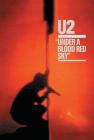 U2. Live at Red Rocks. Under a Blood Red Sky U2. Live at Red Rocks. Under a Blood Red Sky