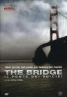 The Bridge. Il ponte dei suicidi