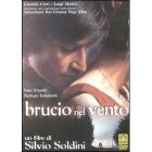 Brucio nel vento
