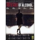 16 Years of Alcohol