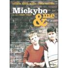 Mickybo & me