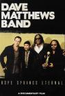 Dave Matthews Band. Hope Springs Eternal
