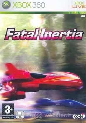 Fatal Inertia Fatal Inertia