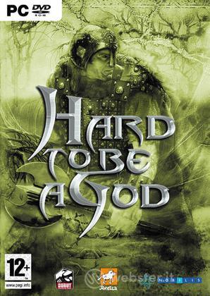 Hard To Be A God Hard To Be A God