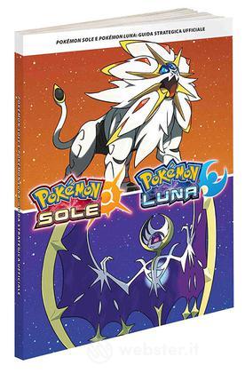 Pokemon Sole e Luna - Guida Str. Pokemon Sole e Luna - Guida Str.