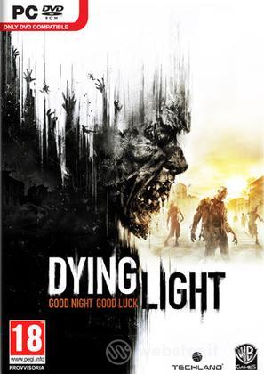Dying Light Dying Light